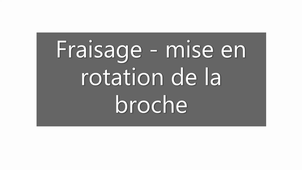 F-rotation broche - Dufour