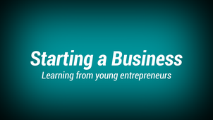 9. Learning from young entrepreneurs / Advice for students