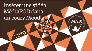 Insérer une vidéo MédiaPod dans Moodle