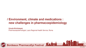 Environment, climate and medications : new challenges in pharmacoepidemiology