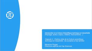 Capsule 4 – Publics cible de la Culture scientifique, technique et industrielle : les scolaires et les familles