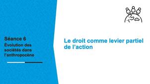 Seance 6 - le droit comme levier.mp4