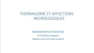 Thermalisme et affections neurologiques