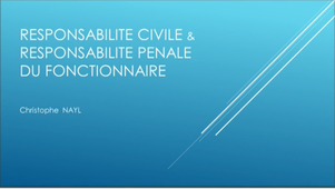 Responsabilité civile et responsabilité pénale du fonctionnaire.mp4
