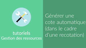[Notice de fonds] Générer une cote automatique (recotation)