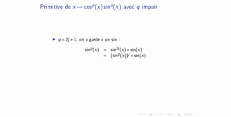 Primitive des puissances de cosinus et sinus