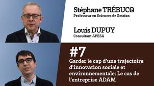 Étude de cas : #7 Garder le cap d’une trajectoire d’innovation sociale et environnementale : Le cas de l’entreprise ADAM