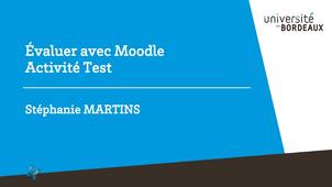 Évaluer avec Moodle : Activité Test