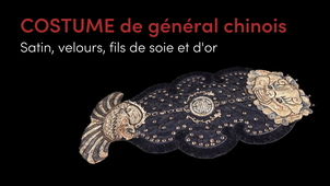 Textile(s) 3D / Costume de Général chinois