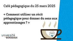 ☕ Café pédagogique - Comment utiliser un récit pédagogique pour donner du sens aux apprentissages ?