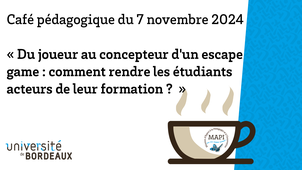 ☕ Café pédagogique - Du joueur au concepteur d'un escape game : comment rendre les étudiants acteurs de leur formation ?