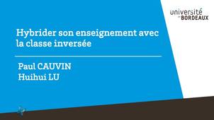 Hybrider son enseignement avec la classe inversée.mp4