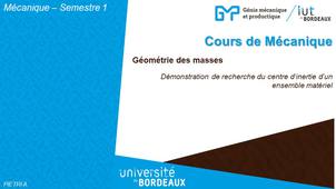 Cours de Mécanique - Demonstration de recherche de centre d'inertie