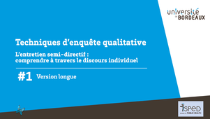 Technique d'enquête qualitative, l'entretien semi-directif : comprendre à travers le discours individuel #Version longue