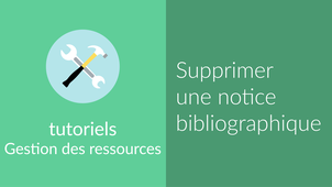 [Notice bibliographique] Supprimer une notice bibliographique
