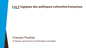 Les 3 logiques des politiques culturelles françaises