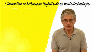 L'innovation ne relève pas toujours de la haute technologie