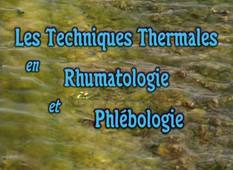 Les techniques thermales en rhumatologie et en phlébologie