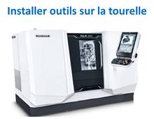 Installation outil sur tourelle Tour CLX 350 DMG MORI