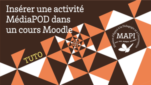 Insérer une activité MédiaPod dans Moodle