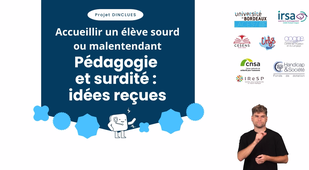 Projet DINCLUES - Pédagogie et surdité _ idées reçues