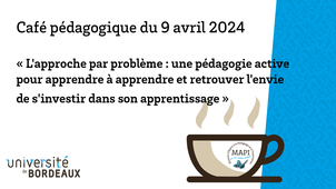 ☕ Café pédagogique - L'approche par problème : une pédagogie active pour apprendre à apprendre et retrouver l'envie de s'investir dans son apprentissage