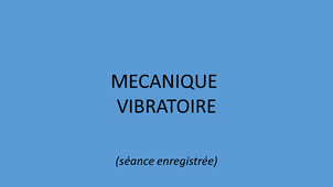 Vibrations - cours n°2 (2020-2021)
