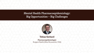 Mental Health Pharmacoepidemiology: Big Opportunities – Big Challenges
