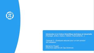 Capsule 5 – Quelques astuces pour un bon produit de médiation