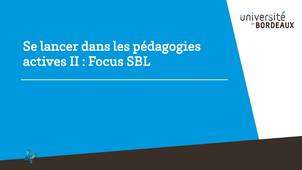 Se lancer dans les pédagogies actives II : Focus SBL
