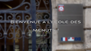 Bienvenue à l'école des Menuts !